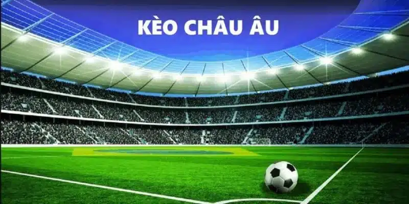 Thuật ngữ kèo châu Âu